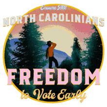 ensure all north carolinians freedom to vote early freedom to vote early nature north carolina vote