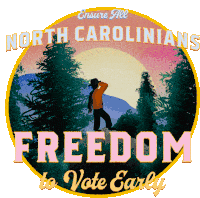 Ensure All North Carolinians Freedom To Vote Early Nature Sticker - Ensure All North Carolinians Freedom To Vote Early Freedom To Vote Early Nature Stickers