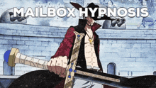 Mailbox Mihawk GIF - Mailbox Mihawk One Piece GIFs