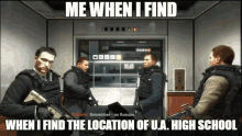 a screenshot of a video game that says me when i find the location of u.a. high school