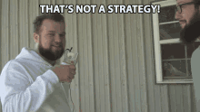 Thats Not A Strategy Game GIF - Thats Not A Strategy Game Plan GIFs