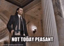 Not Today Peasant Tom Hiddleston GIF - Not Today Peasant Tom Hiddleston Loki GIFs