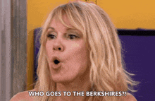 a woman says who goes to the berkshires with her mouth wide open