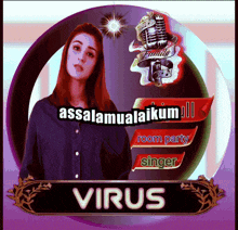 a picture of a woman with the words assalamualaikum room party singer virus