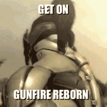 get on gunfire gunfire reborn reborn