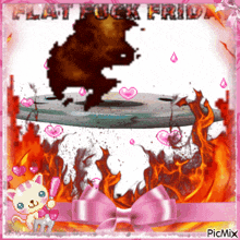 a picture of a cat with flames and the words flat fuck friday on it