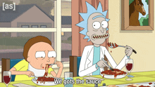 We Gots The Sauce Rick GIF - We Gots The Sauce Rick Morty GIFs