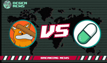 a fox and a pill are featured on a degen news breaking news screen