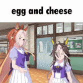 two anime girls are standing next to each other and the words egg and cheese are on the bottom