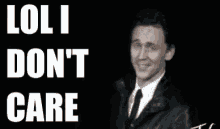 Lol I Dont Care Tom Hiddleston GIF - Lol I Dont Care Tom Hiddleston No GIFs