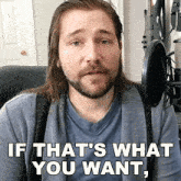 If That'S What You Want That Is What You'Ll Get Michael Kupris GIF - If That'S What You Want That Is What You'Ll Get Michael Kupris Become The Knight GIFs