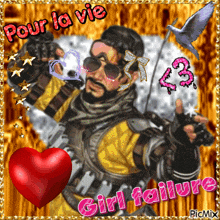 a picture of a man with a heart and the words pour la vie girl failure