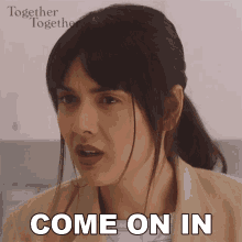 Come On In Anna GIF - Come On In Anna Together Together GIFs