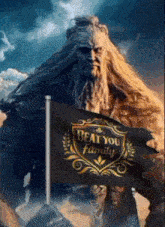 a man with long hair is holding a black flag that says beat your family