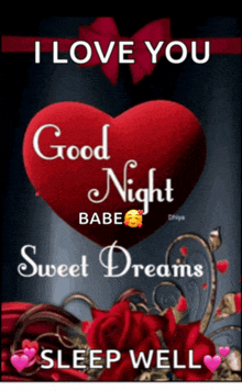 a poster that says i love you good night babe sweet dreams and sleep well
