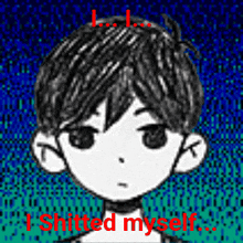 a black and white drawing of a boy with the words `` i shitted myself '' written in red .