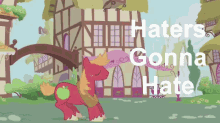 My Little Pony GIF - Hate Haters Gonna Hate My Little Pony GIFs