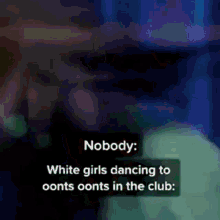 Oonts Oonts White Girls Dancing GIF - Oonts Oonts White Girls Dancing Club GIFs