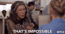 thats impossible lily tomlin frankie bergstein grace and frankie that cant be