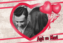 a picture of a man and woman in a heart shaped frame with the words ask ve mavi