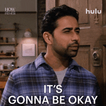 It'S Gonna Be Okay Sid GIF - It'S Gonna Be Okay Sid How I Met Your Father GIFs