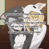 a cartoon of two girls hugging each other with the words yes twin we do have to meow at eachother