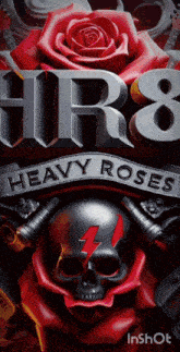 a heavy roses poster with a skull and red roses