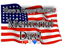 Have A Happy Day Have A Safe Day GIF - Have A Happy Day Have A Safe Day Memorial Day GIFs