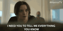 I Need You To Tell Me Everything You Know Esme Creed Miles GIF - I Need You To Tell Me Everything You Know Esme Creed Miles Hanna GIFs