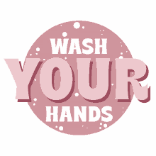 wash your