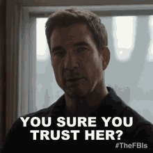 You Sure You Trust Her Supervisory Special Agent Remy Scott GIF - You Sure You Trust Her Supervisory Special Agent Remy Scott Fbi Most Wanted GIFs