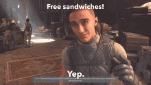 a screenshot of a video game says free sandwiches yep