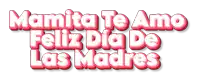 a white background with red text that says mamita te amo feliz dia de las madres