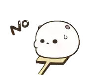 a cartoon drawing of a marshmallow with the word no written next to it