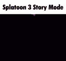 Splatoon3 Splatoon3story Mode GIF - Splatoon3 Splatoon3story Mode Splatoon3hero Mode GIFs