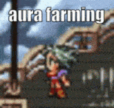 a video game character is standing in front of a building with the words aura farming on the bottom