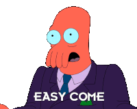 Easy Come Easy Go Zoidberg Sticker - Easy Come Easy Go Zoidberg Billy West Stickers