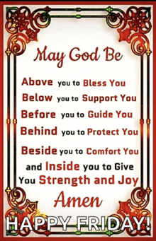 a poster that says " may god be above you to bless you below you to support you "