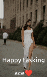 a woman in a white dress is walking down the street with the words happy tasking ace below her