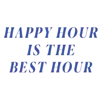 a sign that says happy hour is the best hour on it