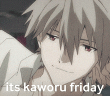 a picture of a boy with the words " its kaworu friday "