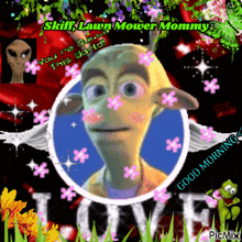 a picture of a cartoon character with flowers and the words skiff lawn mower mommy
