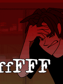 a cartoon of a man covering his face with his hand and the words " fff " written below him