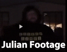 Julian Footage Julian De Pulian GIF - Julian Footage Footage Julian GIFs
