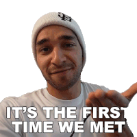 Its The First Time We Met Wil Dasovich Sticker - Its The First Time We Met Wil Dasovich Its Our First Encounter Stickers