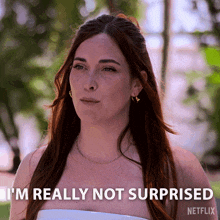 a woman with red hair says i 'm really not surprised netflix