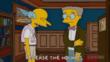 Release The Hounds The Simpsons GIF - Release The Hounds The Simpsons GIFs