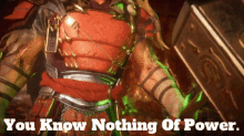 Shao Kahn You Know Nothing Of Power GIF - Shao Kahn You Know Nothing Of Power Power GIFs