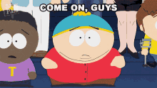 Come On Guys Eric Cartman GIF