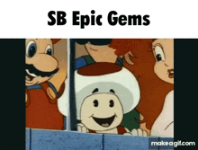 Sb Epic Gems GIF - Sb Epic Gems Toad GIFs